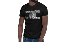Load image into Gallery viewer, Thank You God More Please Unisex T-Shirt
